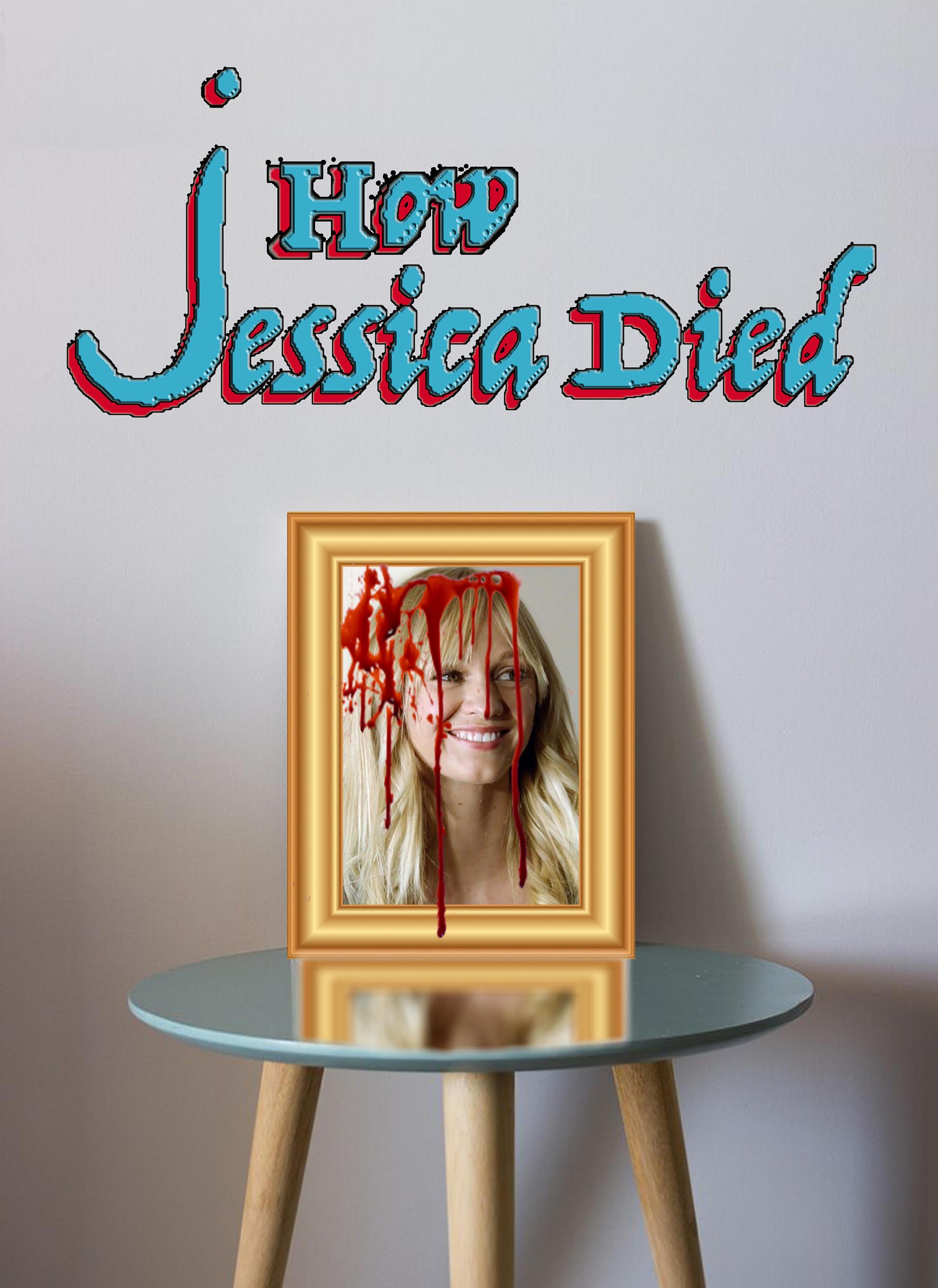 How Jessica Died